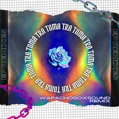 4$VEN - TOMA TRA (WAPACHOSOXSOUND REMIX)