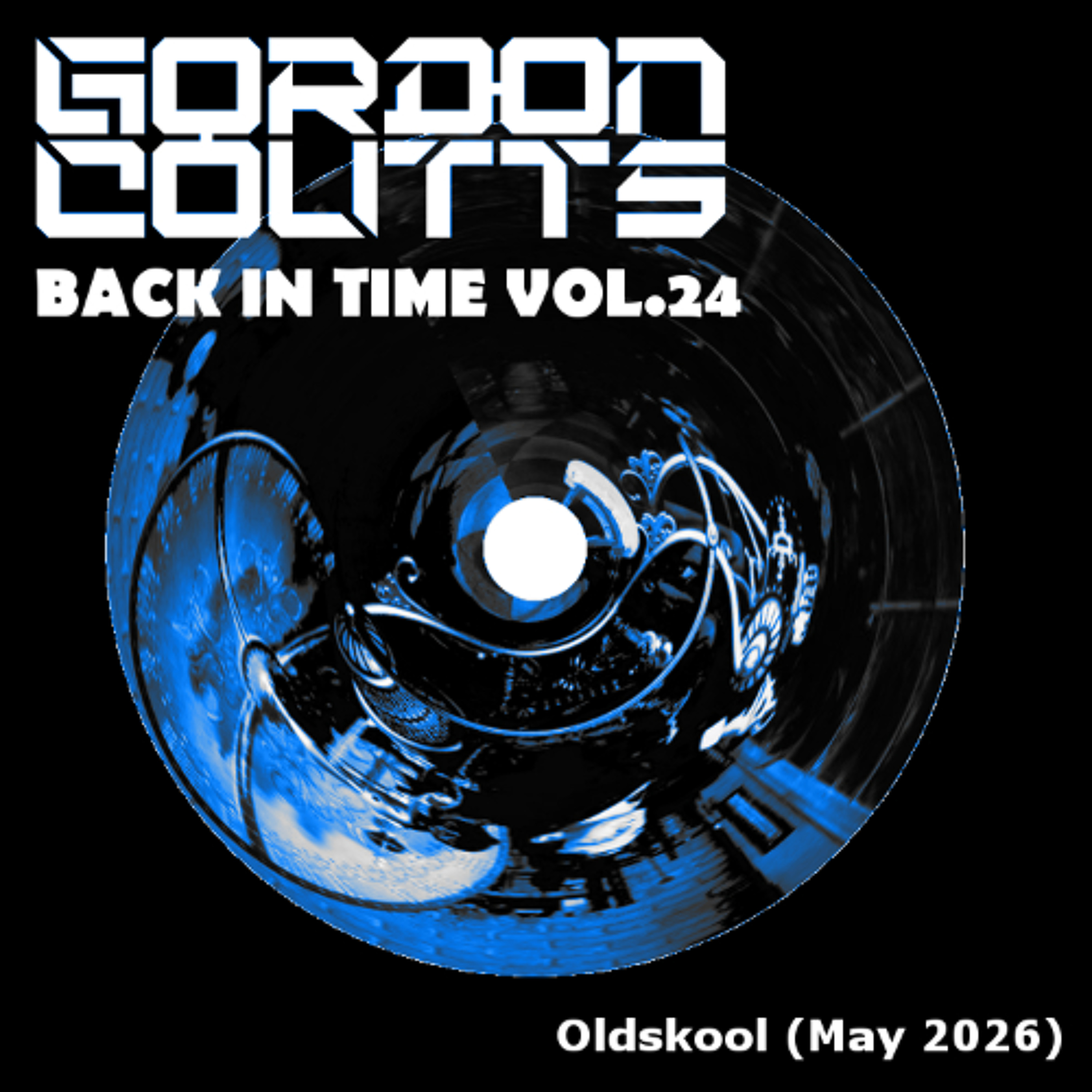 Gordon Coutts- Back In Time vol.24 (Oldskool - May 26) episode artwork
