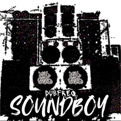 Dubfreq - Soundboy (Free Download)
