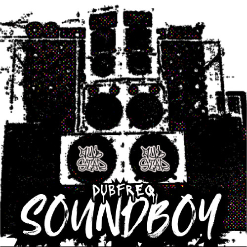 Dubfreq - Soundboy (Free Download)
