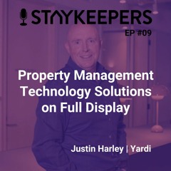 Justin Harley: Property Management Technology Solutions on Full Display