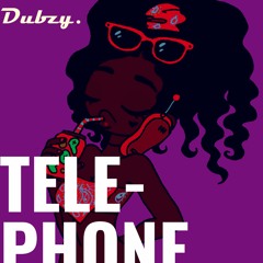 Dubzy - Telephone 📞