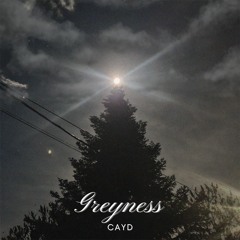 Greyness