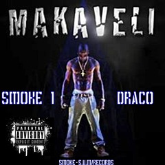 Makaveli (ft. Draco)