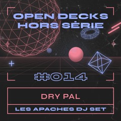 OD:HS#014 - Dry Pal - Les Apaches