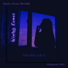MindReader - Winter Comes (Original Mix)