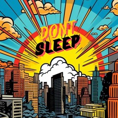 DON'T SLEEP .wav