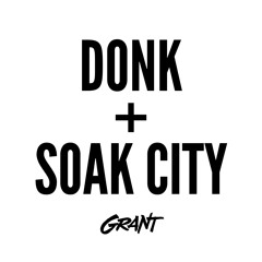Soulja Boy x 310babii - Donk x Soak City (DJ Grant Blend)