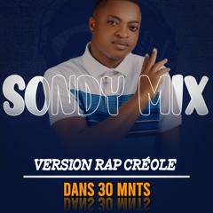 rap kreyol 30 mnts de sondy EP 2 dance.mp3