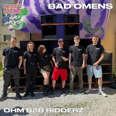 Bad Omens - OHM b2b Ridderz [Guest Mix]
