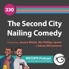 #330: The Second City Nailing Comedy