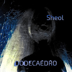 DODECAEDRO "Sheol"
