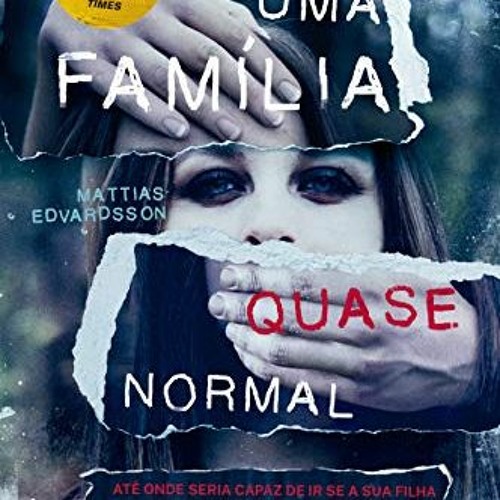 GET EPUB 💙 Uma Família Quase Normal (Portuguese Edition) by  Mattias Edvardsson PDF