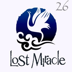LOST MIRACLE Radio 26