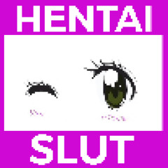 Hentai Slut