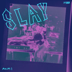 Macon - Slay