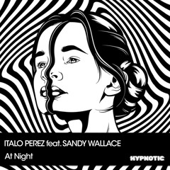 A1 - Italo Perez feat Sandy Wallace - At Night (Original Mix) [MSTR]