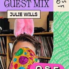OSF Guest Mix w/ Julie Wills