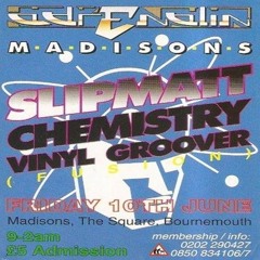 Slipmatt @ Club Adrenalin - Madisons - Bournemouth (10/06/1994)