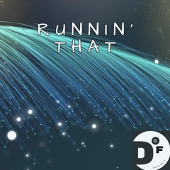 PREMIERE: David Fritz - Runnin' That [DF Originals]