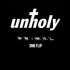 Sam Smith - Unholy (Primal Flip)