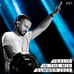 Teklix | In The Mix | Episode #001