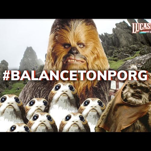 Star Wars: #BalancetonPorg