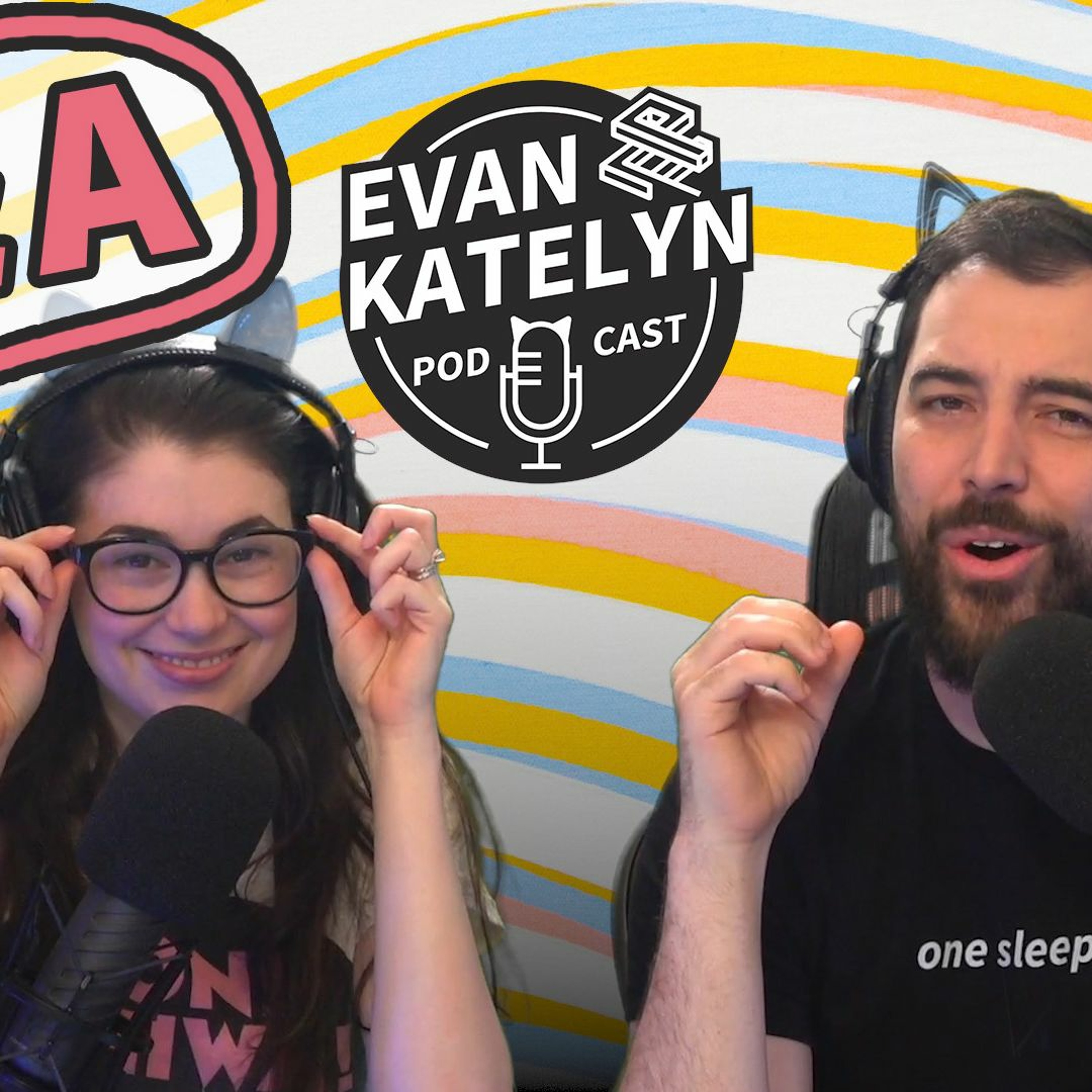 Evan and Katelyn Podcast