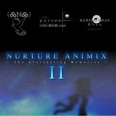 NURTURE ANIMIX 2.0 - THE EVERLASTING MEMORIES
