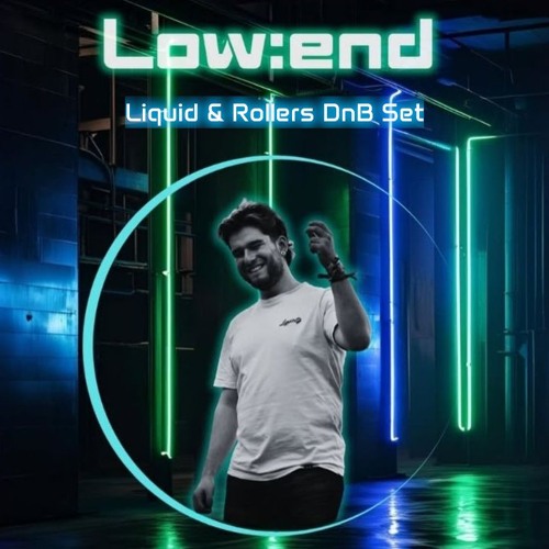 Liquid & Rollers DnB @ Low:end Aachen