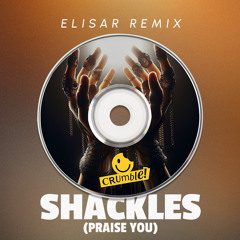 Mary Mary - Praise You [Elisar Shackles Remix]
