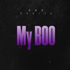 DND Shorty - My Boo