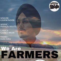 WE ARE FARMERS : GurWinder | Fusion beatz | Garry brar | New punjabi songs this week 2020