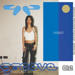 Groove Provider Podcast Series 012 - HAMY