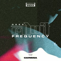 Deep Loni Frequency w/ Carissa