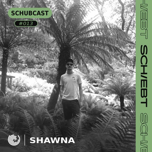 SchubCast 013 - Shawna