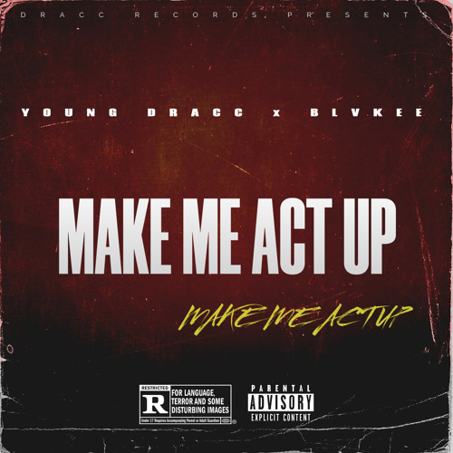 MAKE ME ACT UP  (FEAT. BLVKEE)