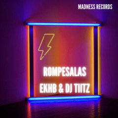ROMPESALAS - EKHB & DJ TIITZ (FREE DOWNLOAD) EKHB-DAY