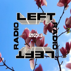 LEFT RADIO 004
