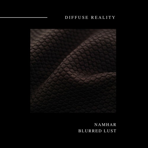 NAMHAR - Blurred Lust