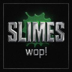 slimes! [prod. eli_mixedit]