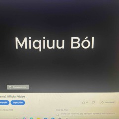 Miqiuu Ból (Sleepless Beats) Official Video
