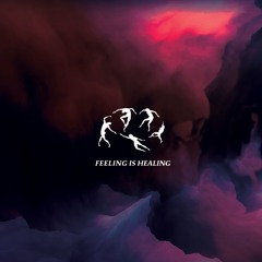 Feeling Is Healing