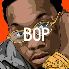 Offset x Tyga Type Beat - BOP | Prod. BO Beatz