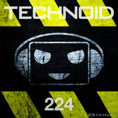 Technoid Podcast 224 by S.h.a.d.o.w [142BPM]