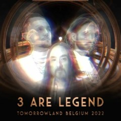 3 Are Legend [TOMORROWLAND 2022] W3 + END CEREMONY