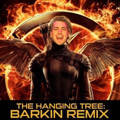 The Hunger Games - Hanging Tree (Barkin Remix)