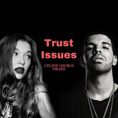Celine Georgi feat. Drake - Trust Issues (COVER)