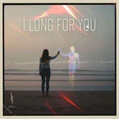 I Long For You