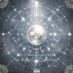 Easy G - Big Dream (Original Mix) [La Perle Records]